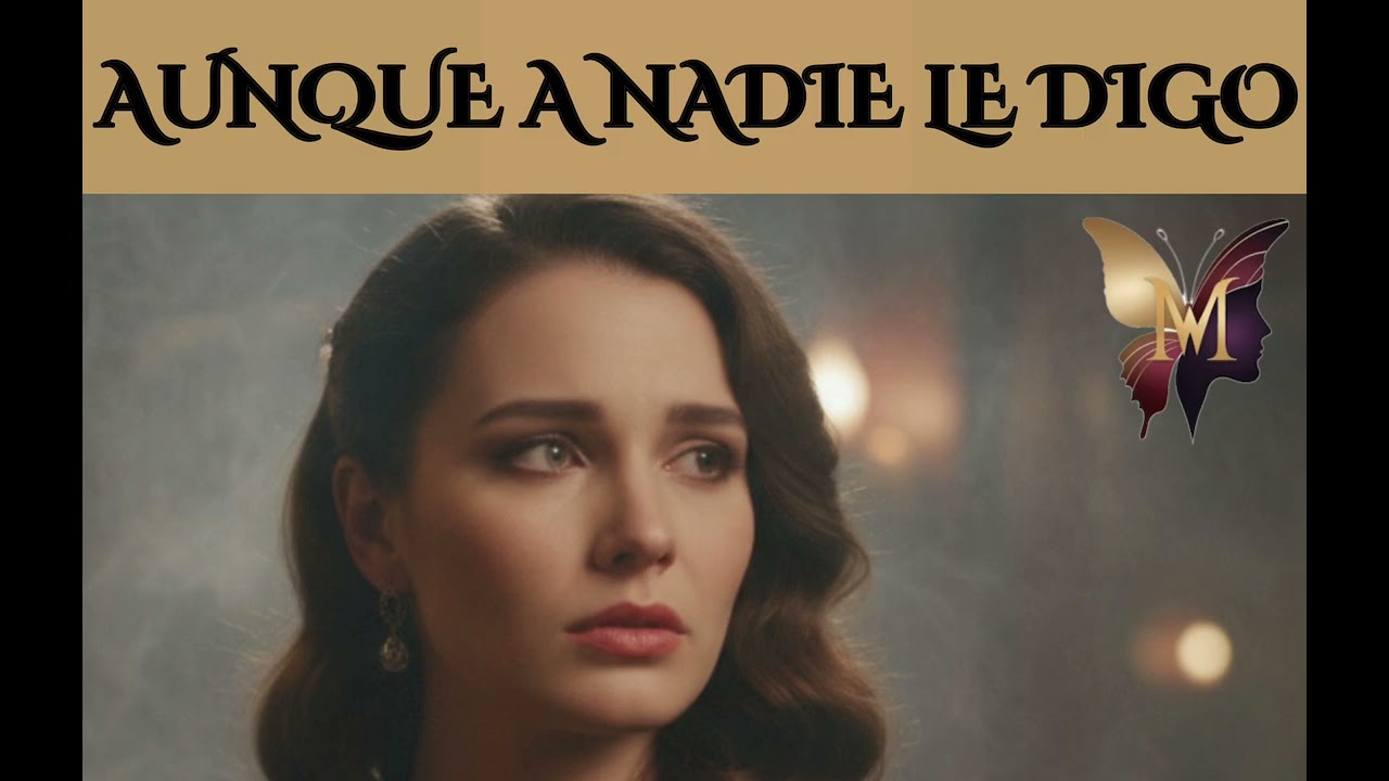AUNQUE A NADIE LE DIGO - No puedo decir tu nombre,ni siquiera frente al viento | Pop/Balada