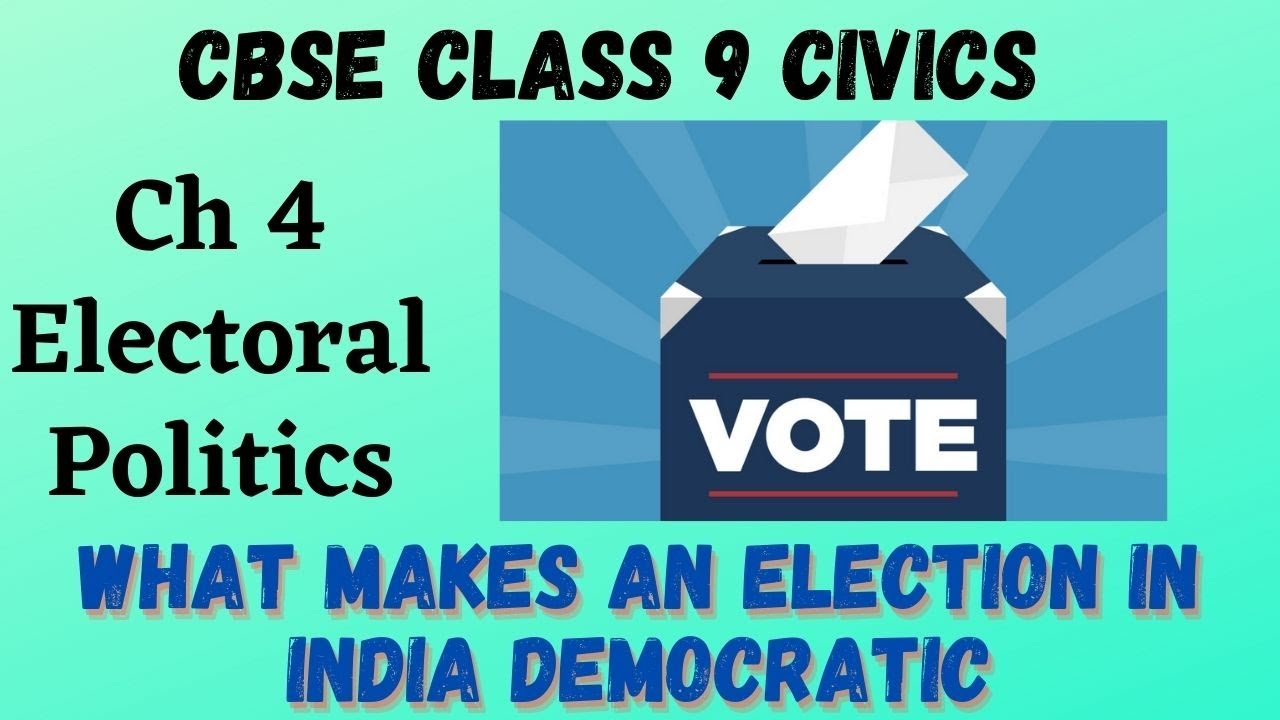 What makes an Election in India Democratic? | CBSE Class 9 Civics Ch 4 Electoral politics |ASKNSTUDY