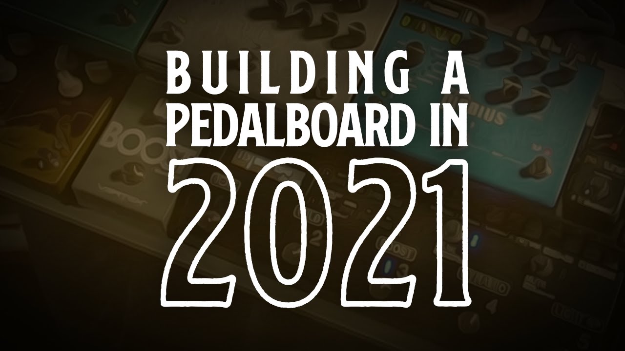Building A Pedalboard in 2021. Dipped In Tone Episode 21