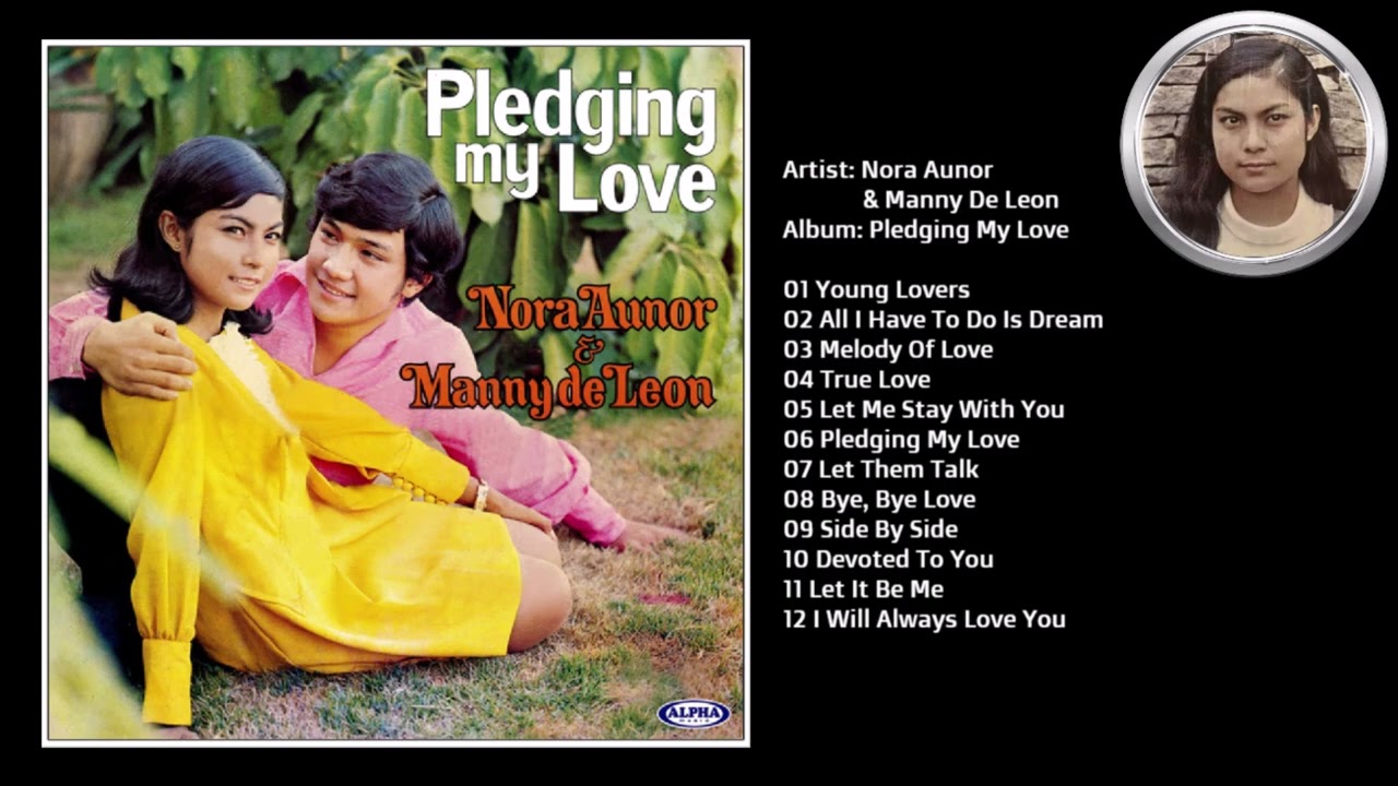 Nora Aunor & Manny De Leon | Pledging My Love | 12 Track Full Album