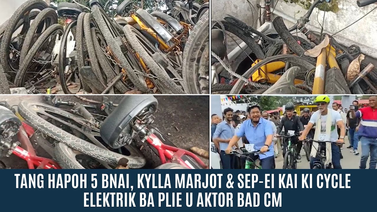 TANG HAPOH 5 BNAI, KYLLA MARJOT & SEP-EI KAI KI CYCLE ELEKTRIK BA PLIE U AKTOR BAD CM