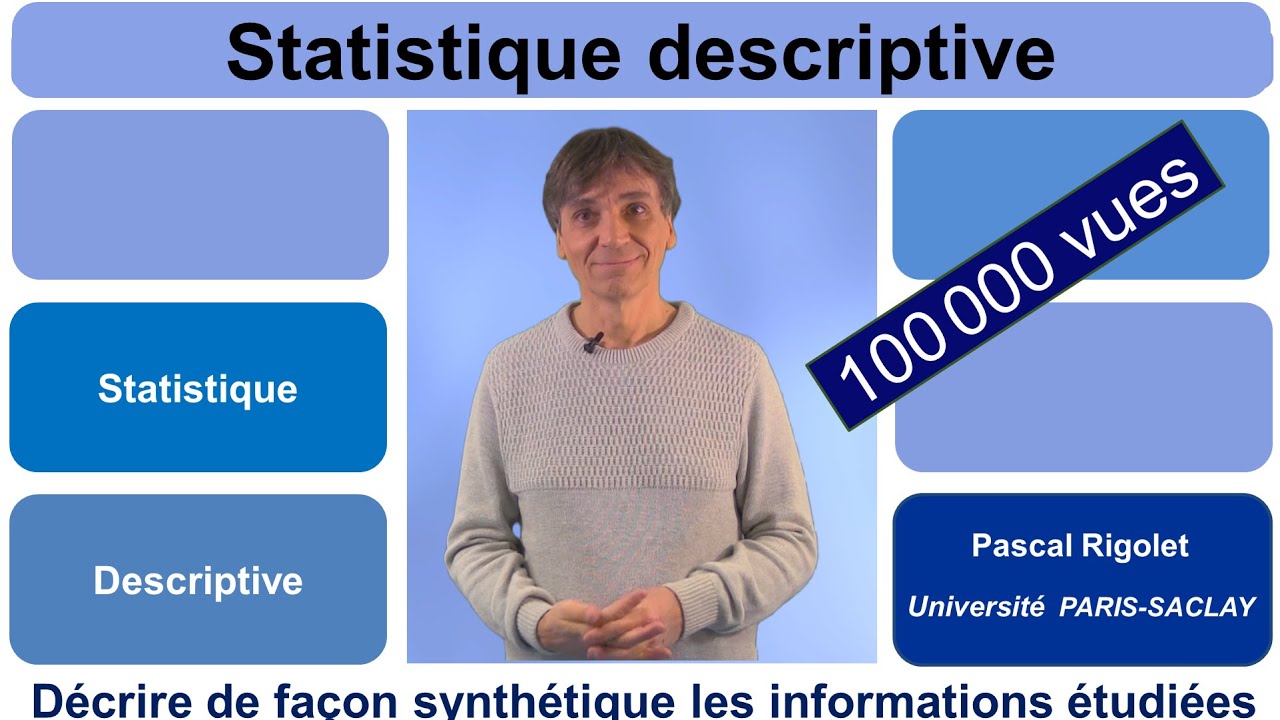 La Statistique Descriptive, qu'est-ce que c'est ?
