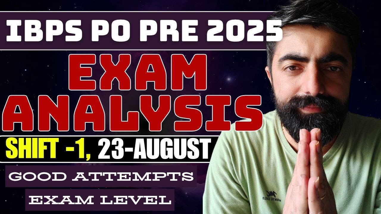 IBPS PO PRE 2025 Shift - 1 (23rd Aug), Exam Analysis & Safe Attempts || क्या रहा Paper का Level