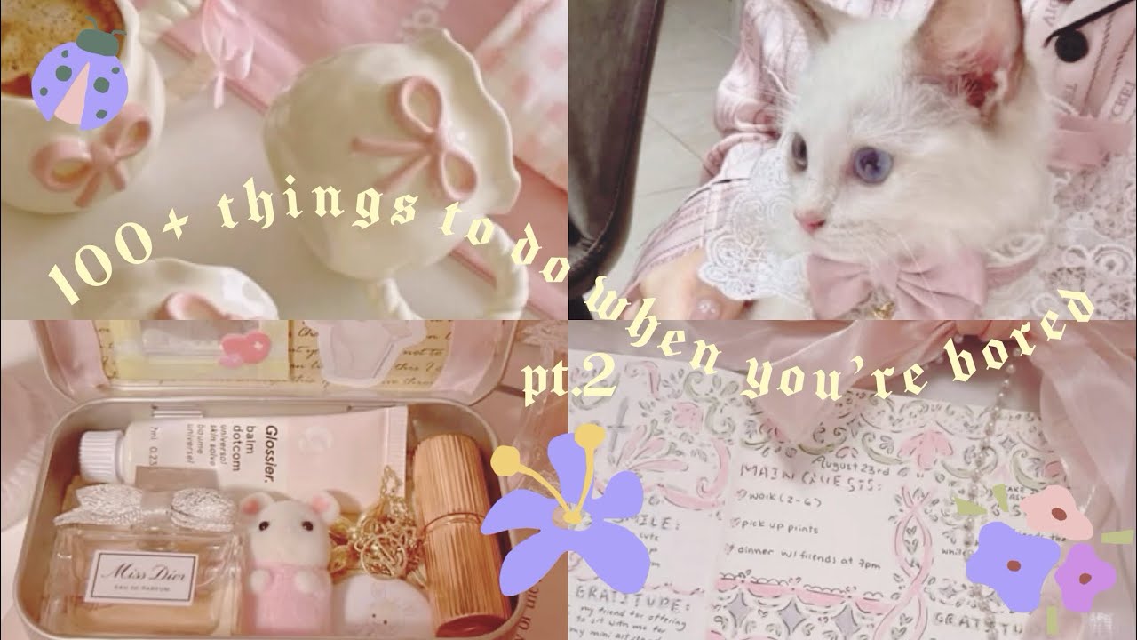 100+ Things To Do When You’re Bored || pt.2 ⋆⭒˚.⋆