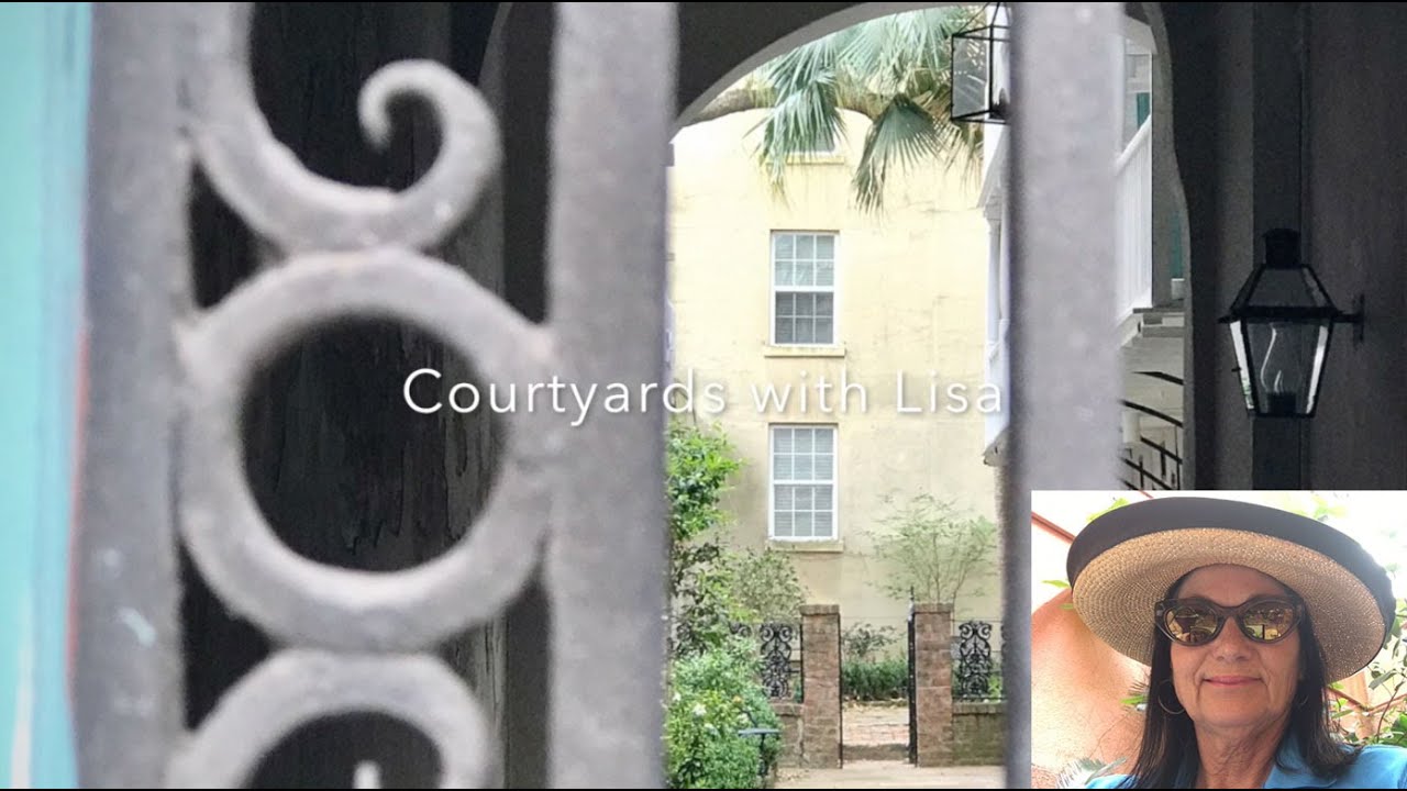 Lisa and Courtyards