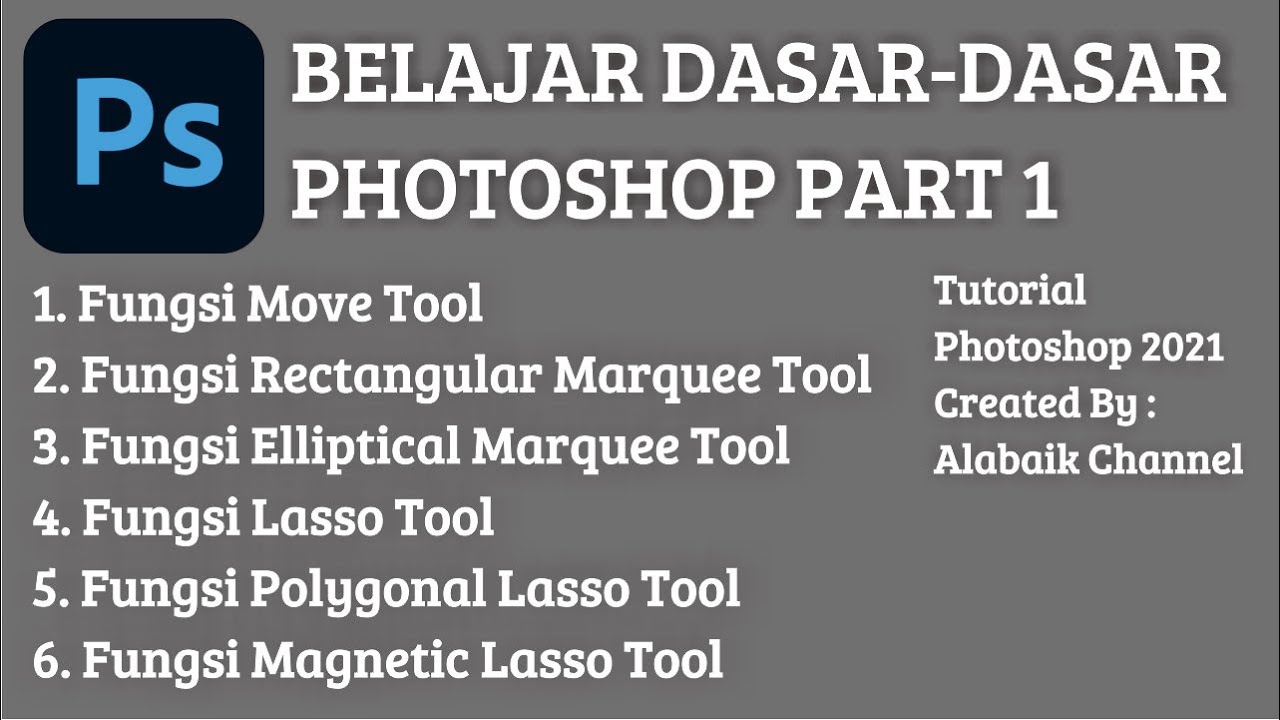 Tutorial Dasar Photoshop 2021 Untuk Pemula Sampai Mahir (Part 1)