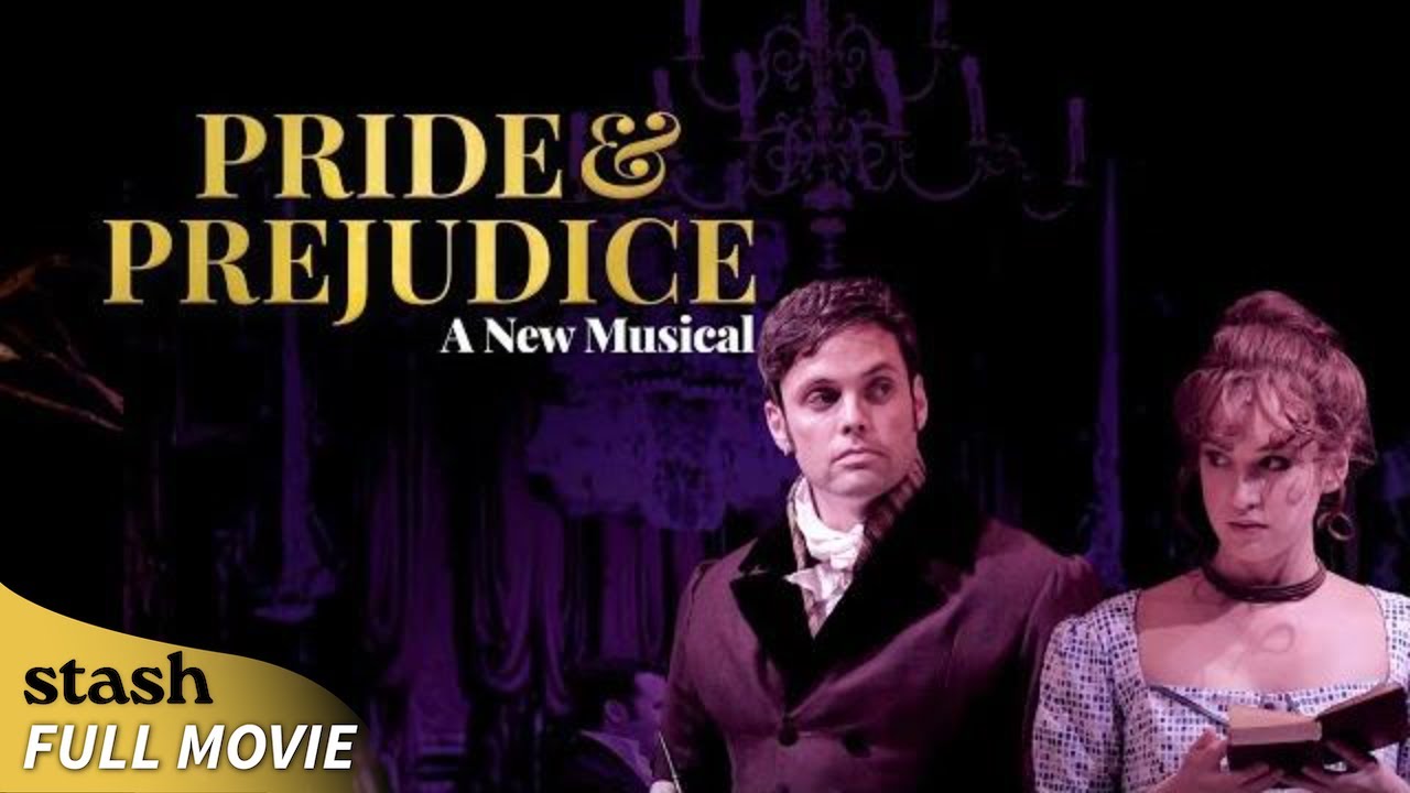 Pride and Prejudice: A New Musical | Theater Play | Full Movie | Jane Austen Adaptation