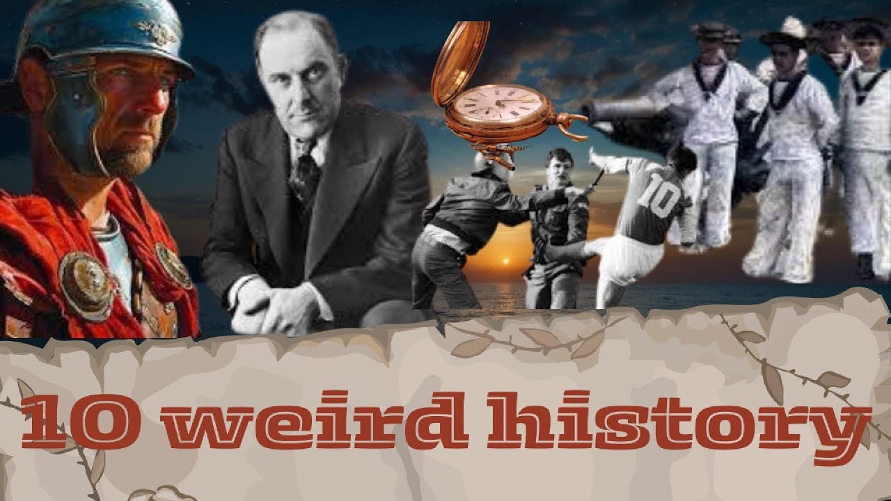 weird history: 10 Unbelievable Historical Stories You Won't Believe Are True!