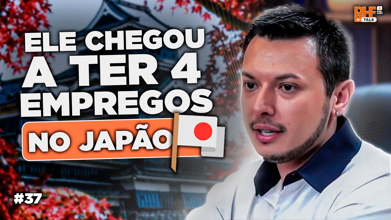 13 Anos no JAPÃO: da fábrica ao empreendedorismo de SUCESSO no Brasil | Gustavo no RHF Talk