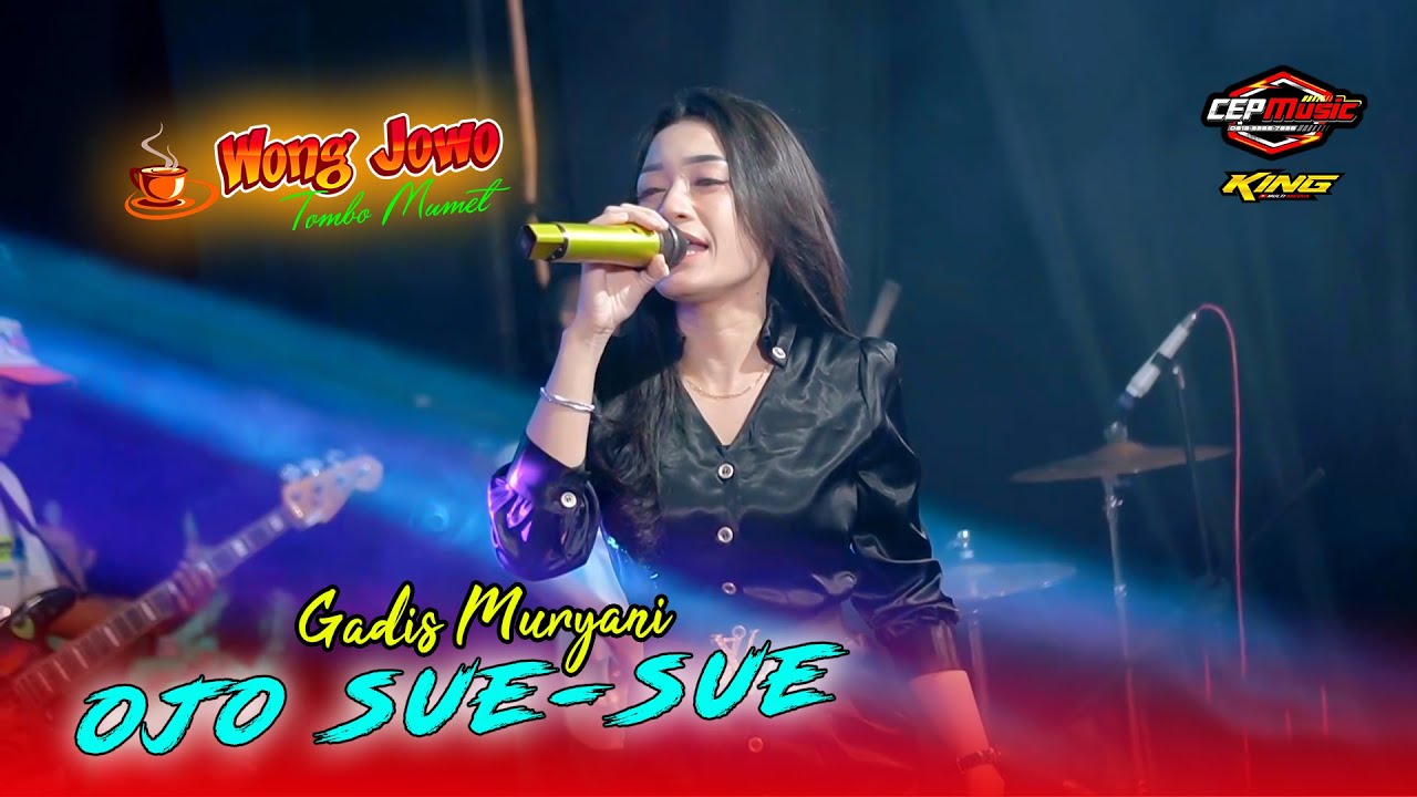 OJO SUE SUE - GADIS MURYANI OM WONGJOWO MADIUN X CEP AUDIO PRO