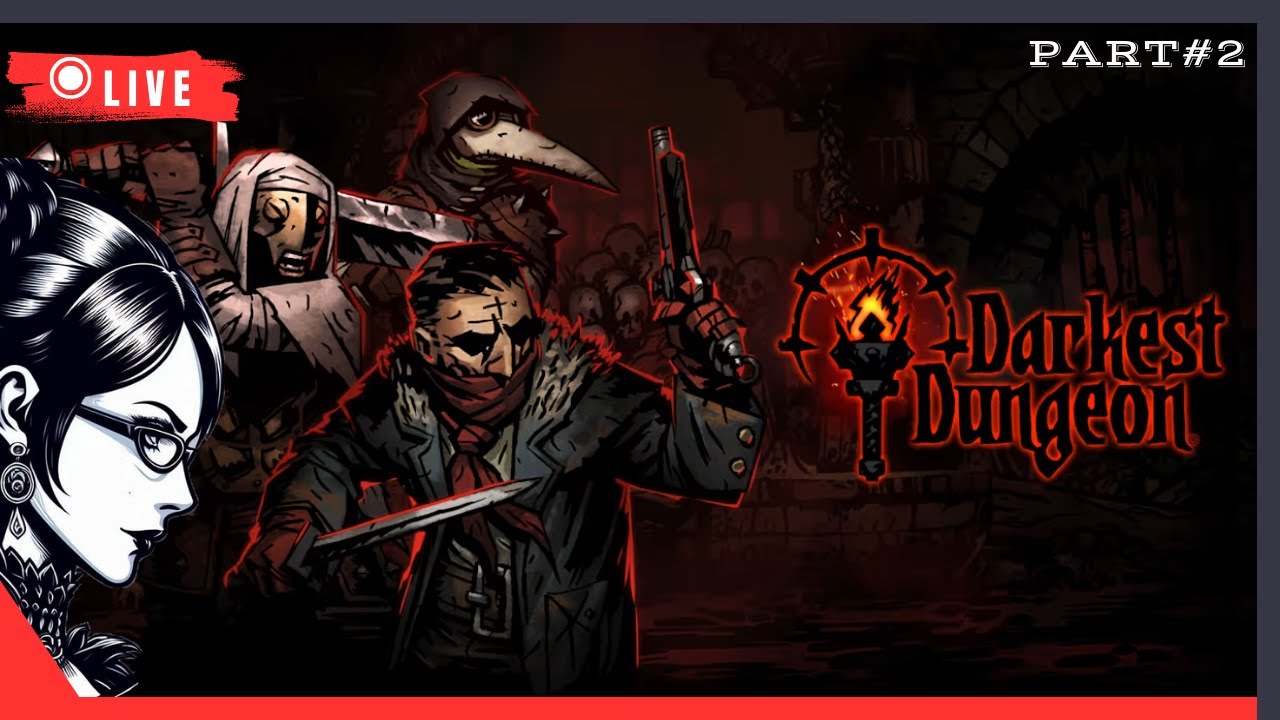 Volvemos a Darkest Dungeon