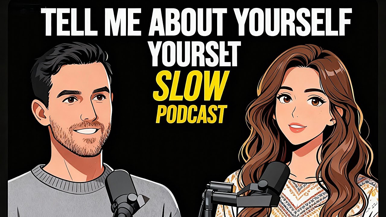 Tell Me About Yourself | Slow Podcast for Easy English Conversation | Learn English Fast