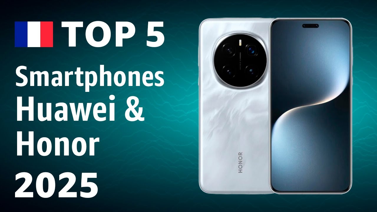 TOP-5: Les meilleurs smartphones Huawei & Honor &ndash; Test 2025!