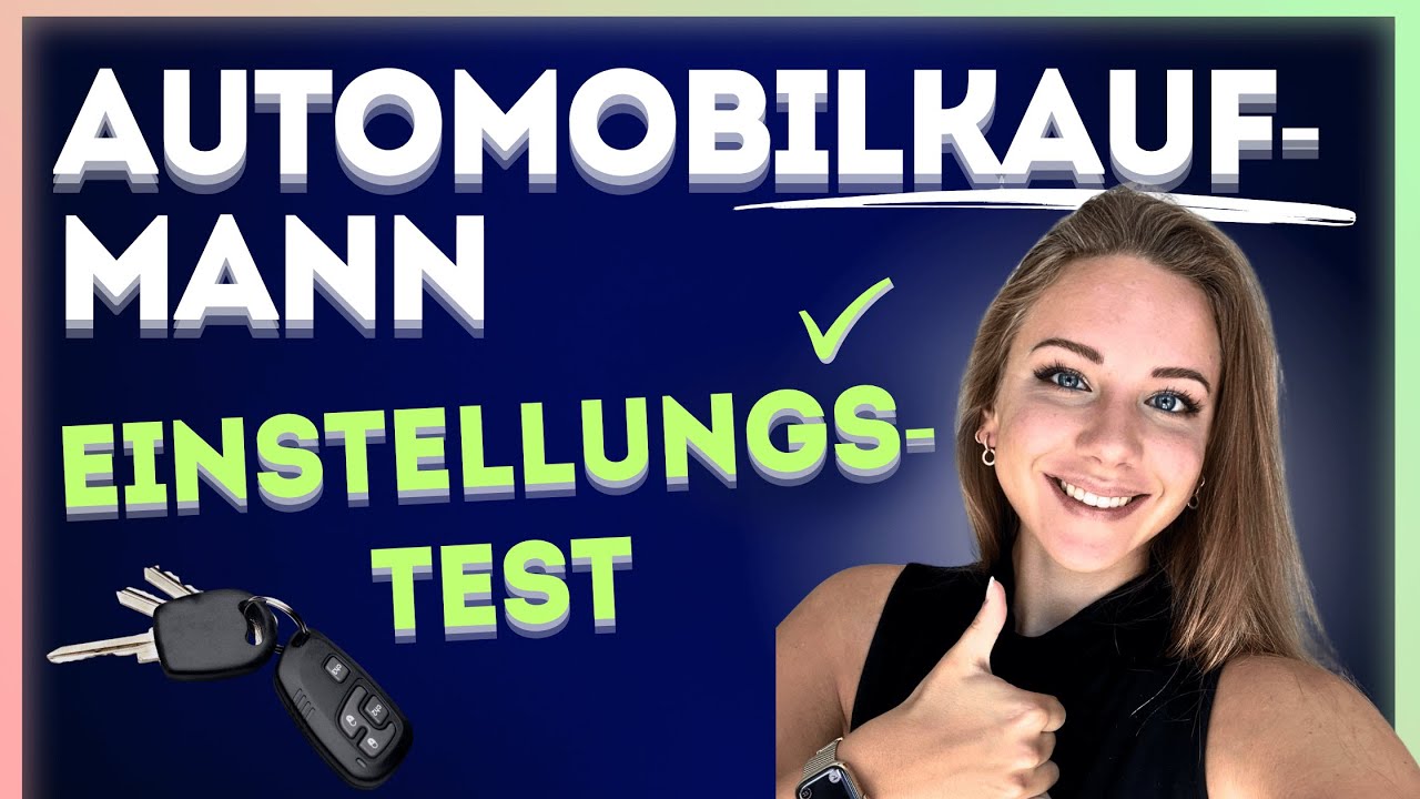 🚗👨🏻‍💼 Automobilkaufmann AUSBILDUNG - Bereite dich auf den Automobilkaufmann Einstellungstest vor