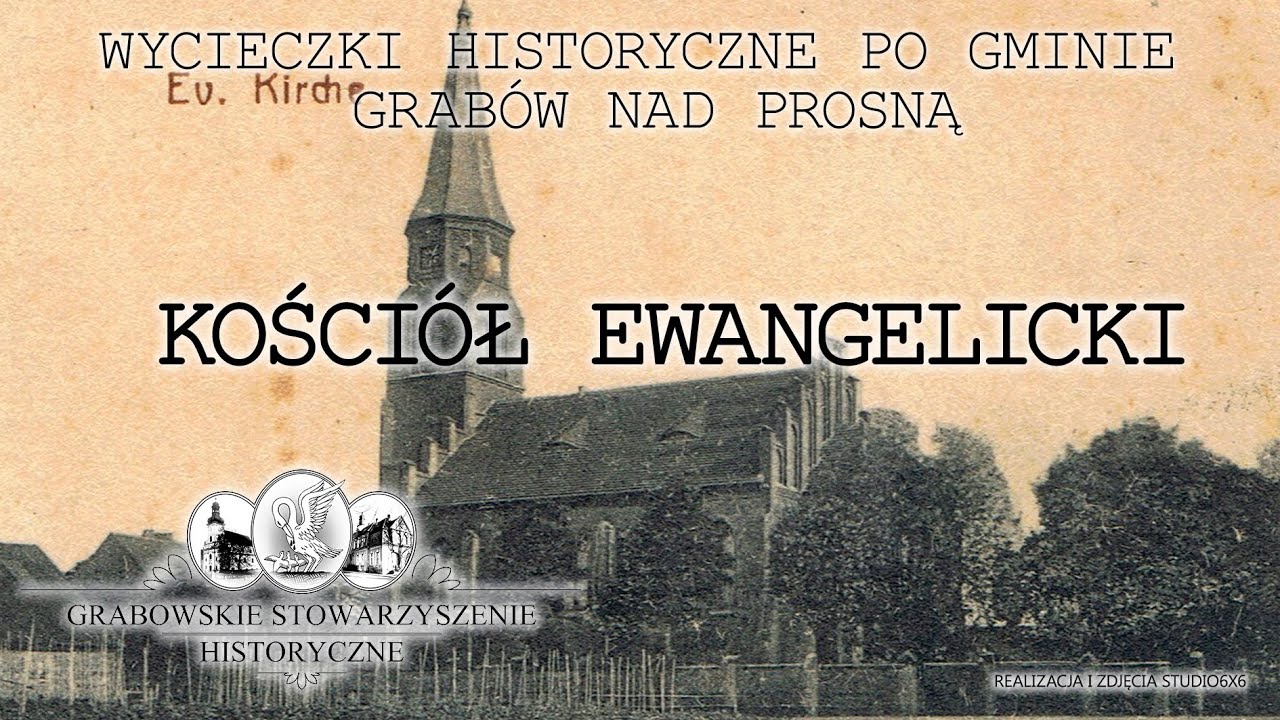 Wycieczki historyczne po gminie Grabów nad Prosną - Kościół ewangelicki