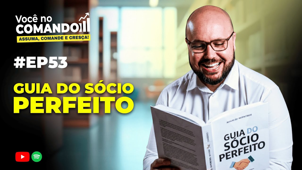 O SEGREDO PARA FORMAR UMA SOCIEDADE SÓLIDA E LUCRATIVA #EP53