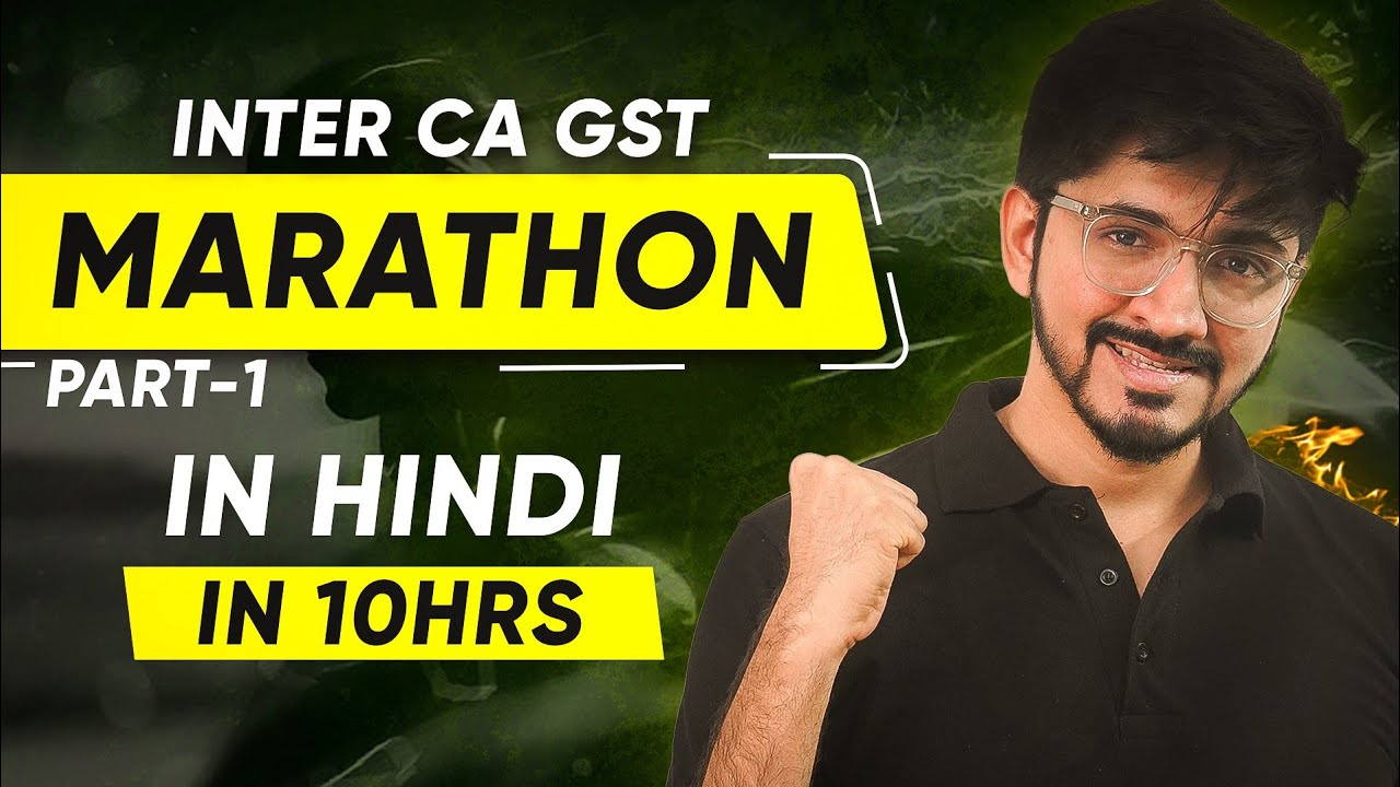 CA INTER GST MARATHON [HINGLISH] | PART -1 | ONE SHOT REVISION GST | FULL SYLLABUS GST| TaxKaTeacher