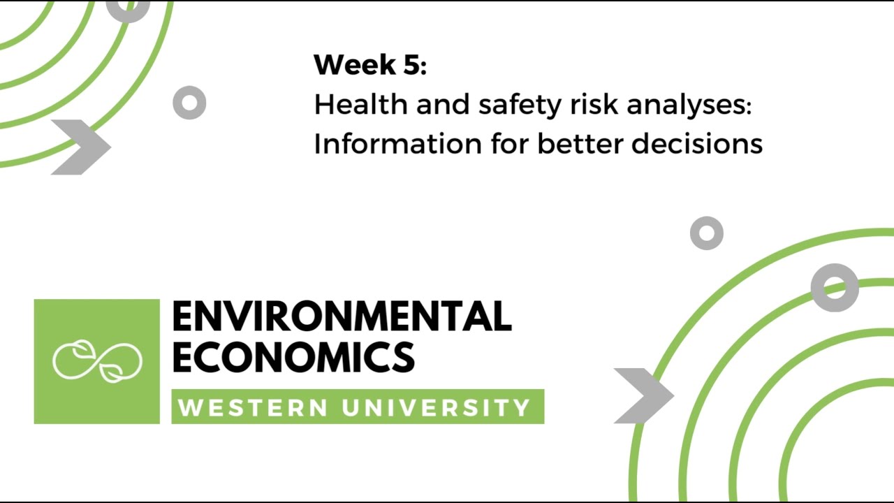 Week 5: Health and safety risk analyses: Information for better decisions