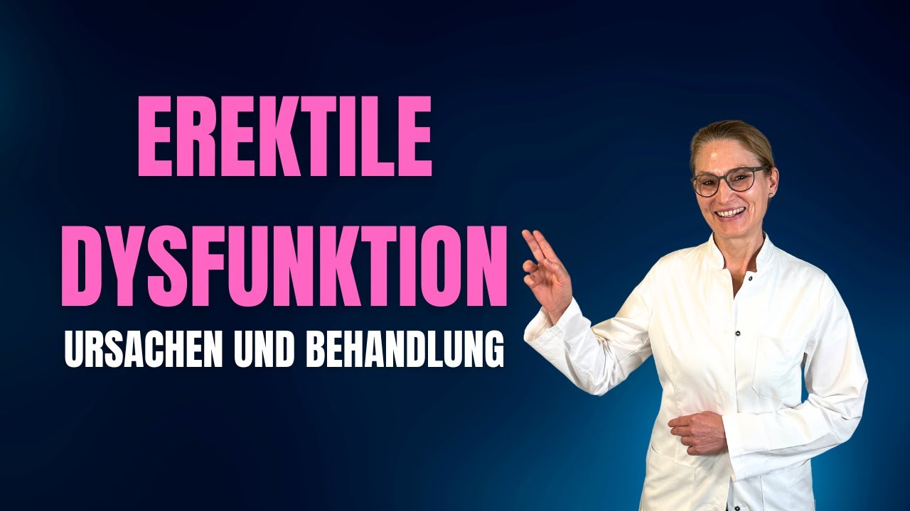 Erektile Dysfunktion Ursachen und Behandlung - Prof Mira