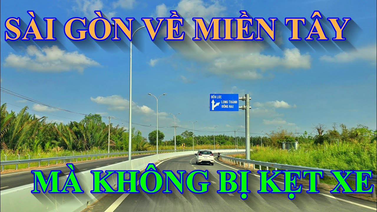 Cách tôi đi từ Sài Gòn về Miền Tây mà không bị kẹt xe tại đường dẫn cao tốc Trung Lương Hồ Chí Minh