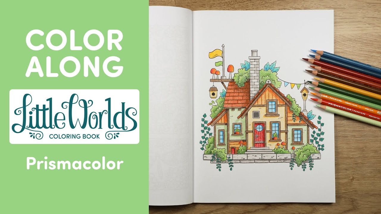 Color Along | Little Worlds | Prismacolor | The full Process