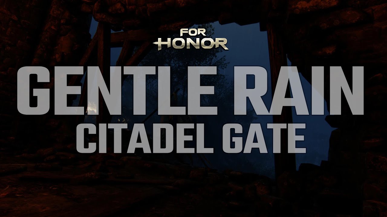 GENTLE RAIN Sounds For Relaxing/Sleeping - 8 HOURS - Citadel Gate | For Honor (No Ads)