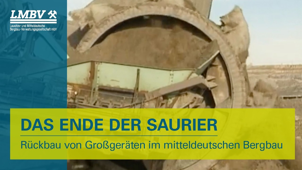 Das Ende der Saurier – Rückbau von Großgeräten im mitteldeutschen Bergbau