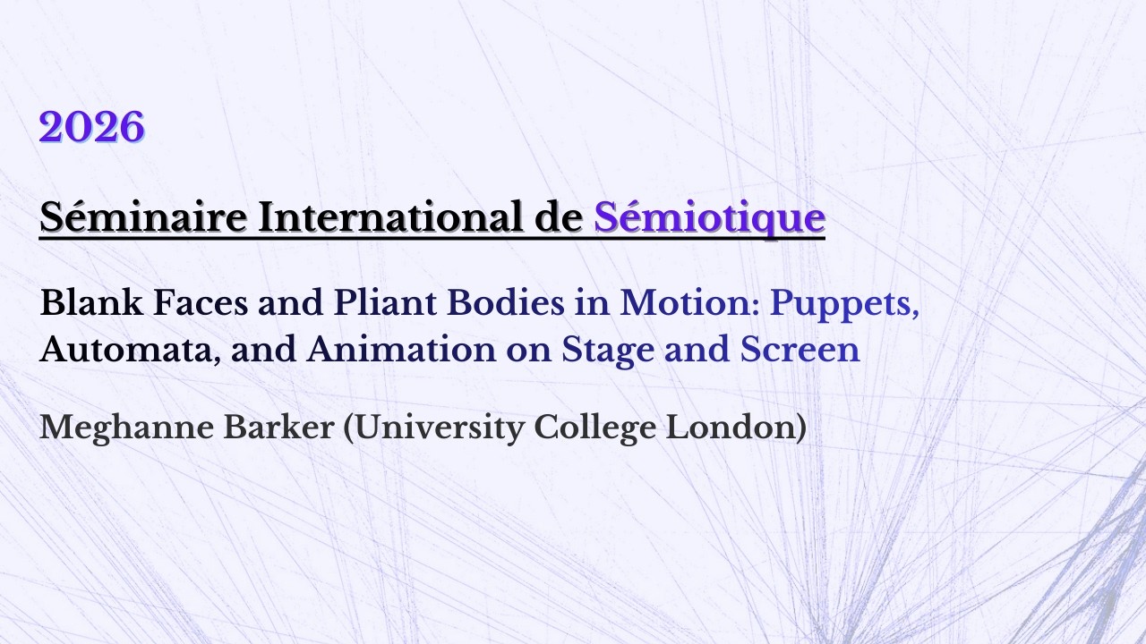 Meghanne Barker (University College London) - Séminaire International de Sémiotique (04/02/2026)