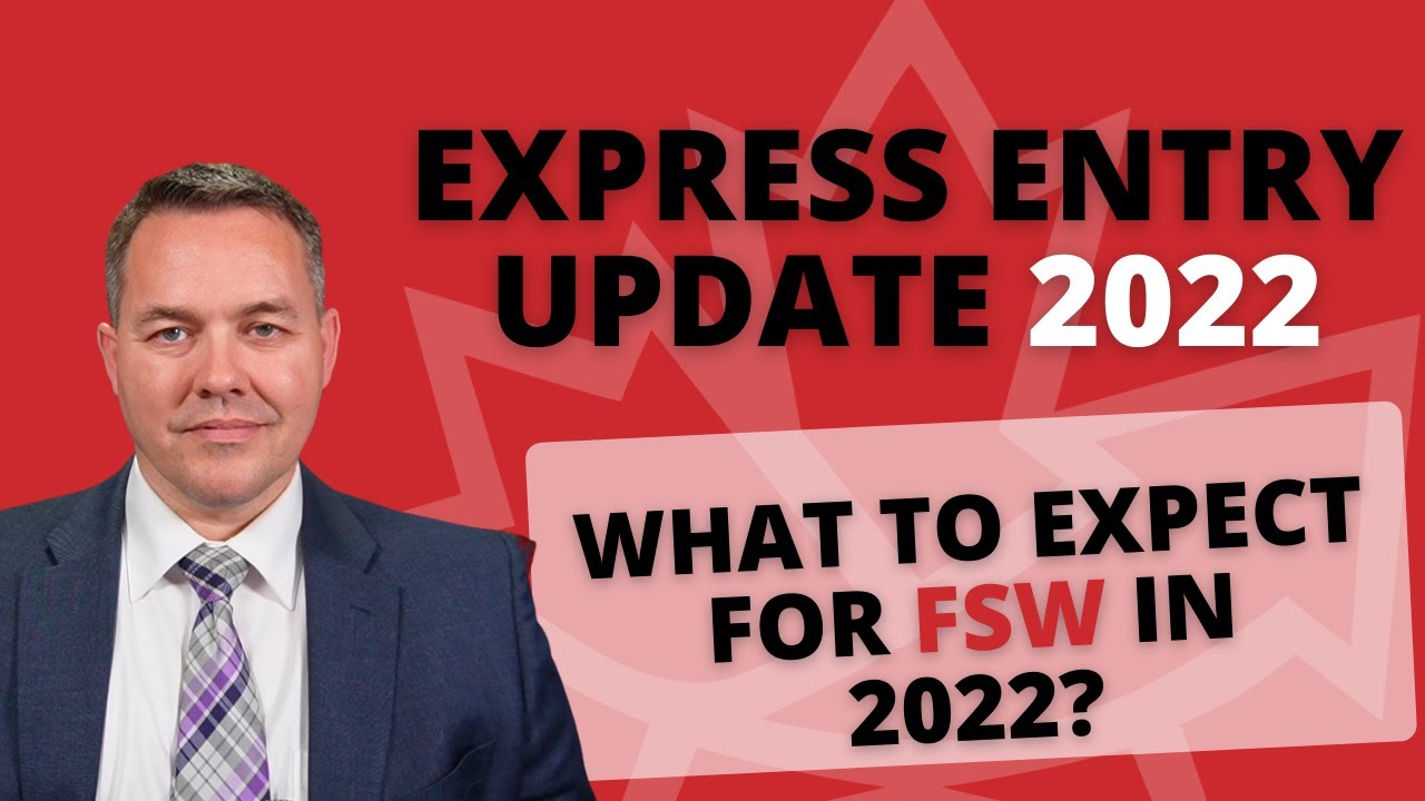 Express Entry Update - What to expect in 2022