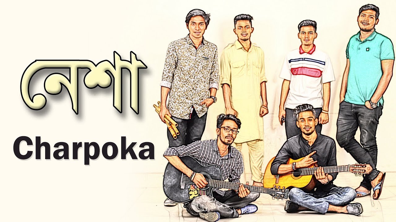 নেশা | Nesha | Unplugged By Charpoka
