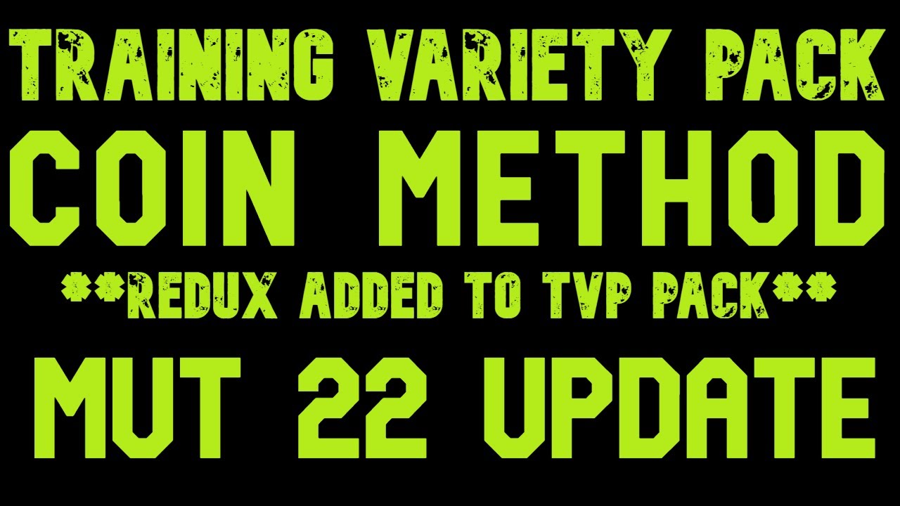 MUT 22 COIN METHOD TVP/REDUX UPDATE