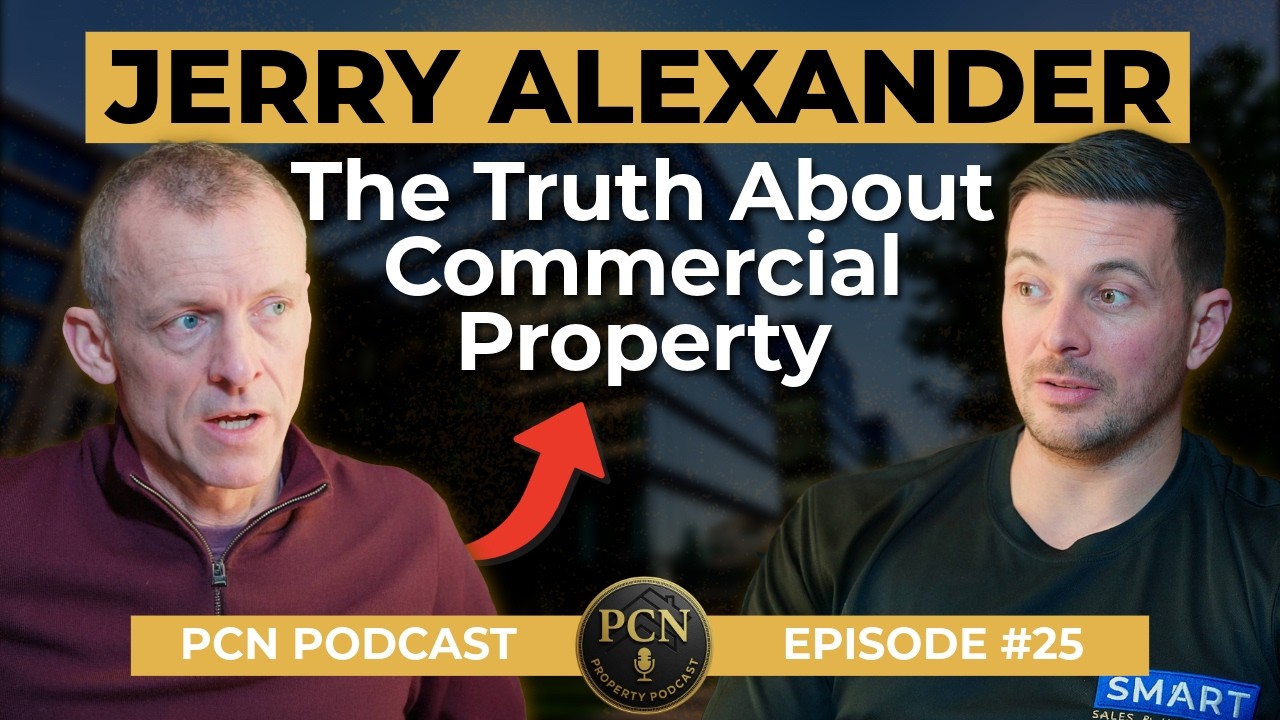 How to Start in Commercial Property Investing | Jerry Alexander  | PCN Podcast Ep #25
