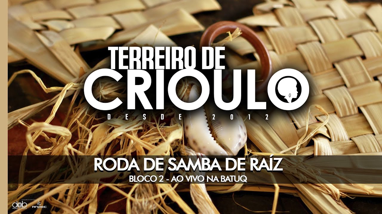 Terreiro de Crioulo Ao vivo na BatuQ - Bloco 02