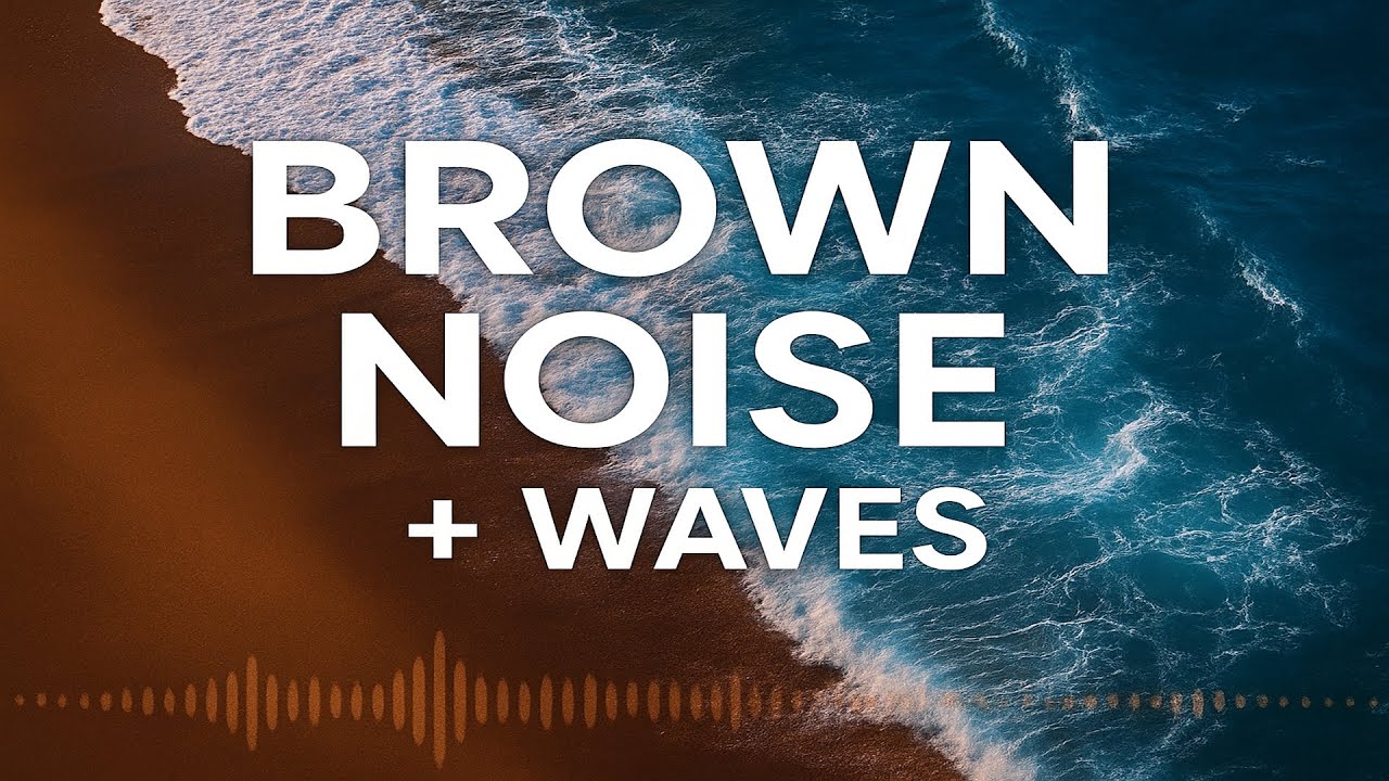 Brown Noise + Ocean Waves for Deep Relaxation | Calm Beach Ambience for Anxiety Relief & Sleep