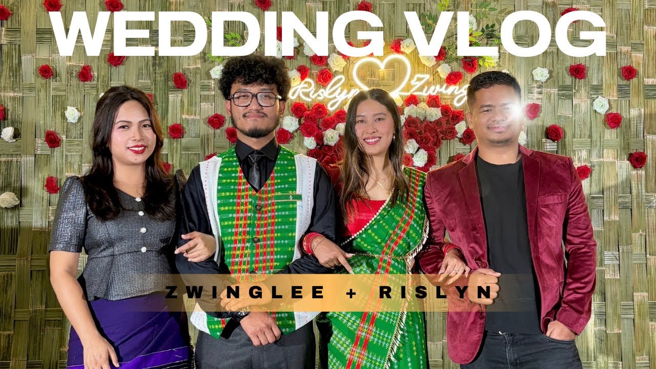 Zwinglee & DJ Rislyn Wedding Vlog | Ang bai ani logisong puila malaimani | Gario 18 mura o thulaikha