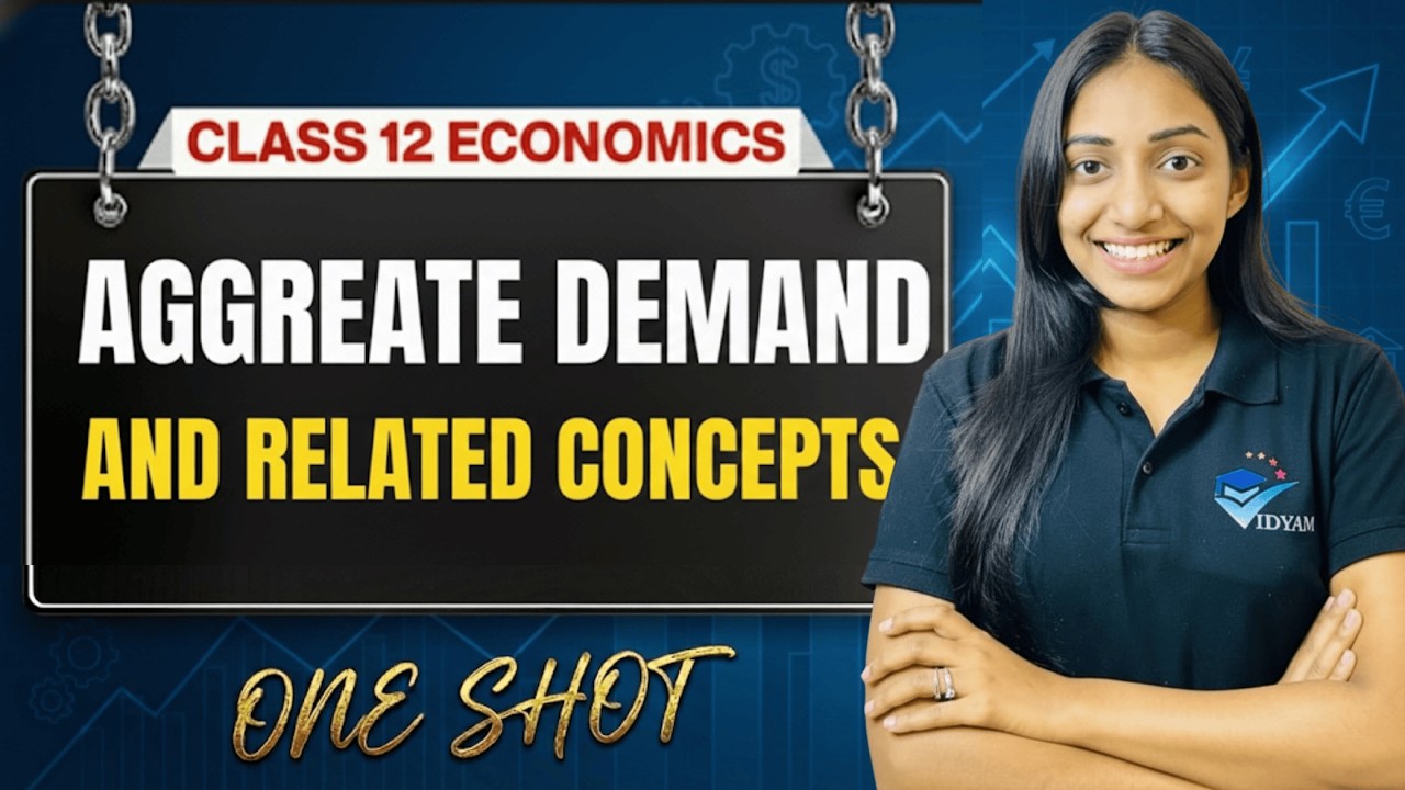 AGGREGATE DEMAND AND RELATED CONCEPTS ONE SHOT I 12TH ECO CH-7 | VIDYAM | ANSHITA JINDAL