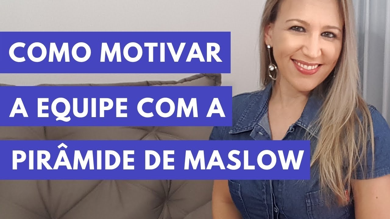 Como motivar uma equipe com a Pirâmide de Maslow - Universidade do Empreendedor