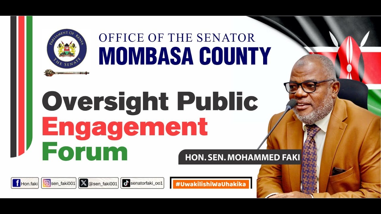 Live: Oversight Engagement Forum Hosted by Sen. Hon. Faki Mohamed | Mombasa County