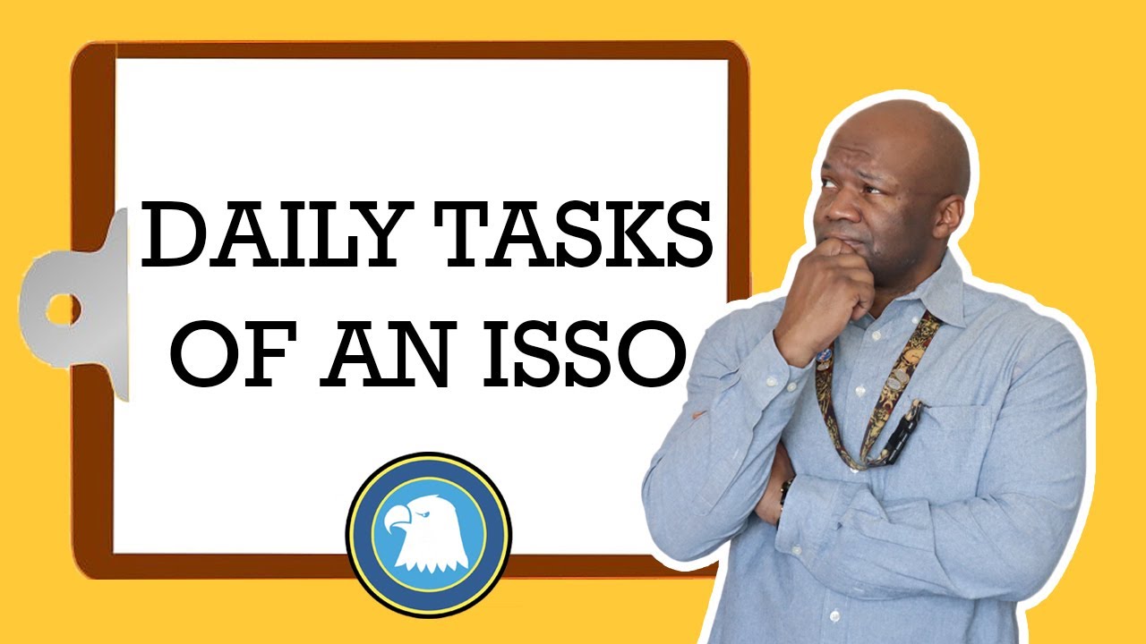Daily Tasks of an ISSO