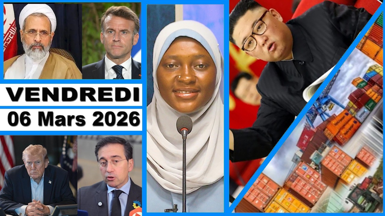 Vendredi 06 Mars 2026 / Actualites internationale