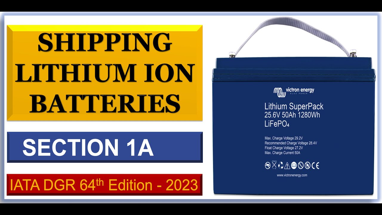 How to ship Lithium-Ion Batteries as Section IA _ Air Transport