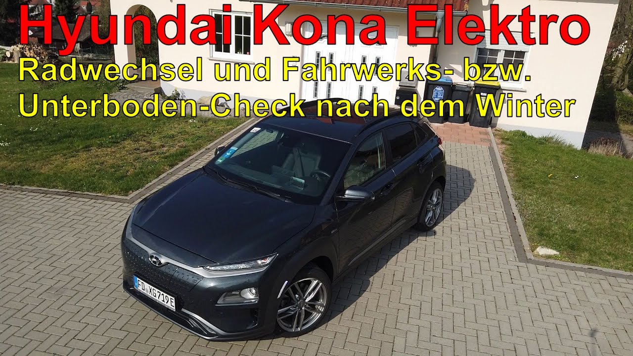 Hyundai Kona Elektro - Radwechsel und Fahrwerks- bzw. Unterboden-Check nach dem Winter 😎