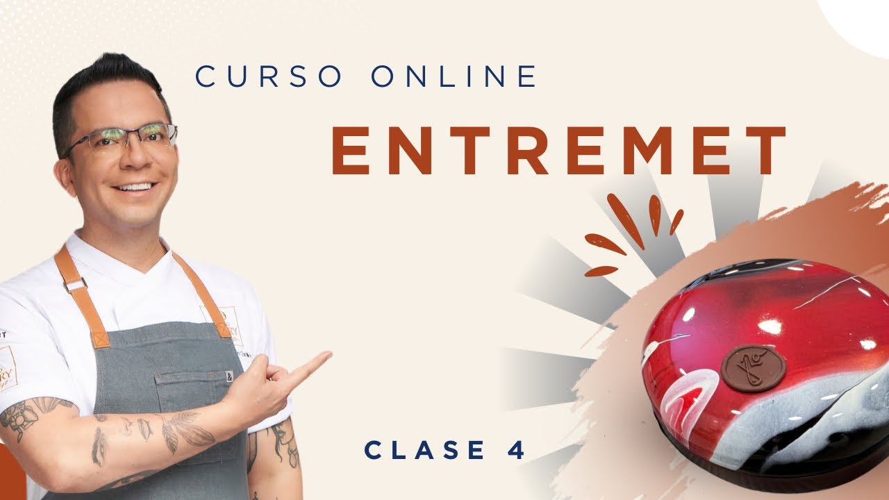 ENTREMET CLASE 4 Curso online