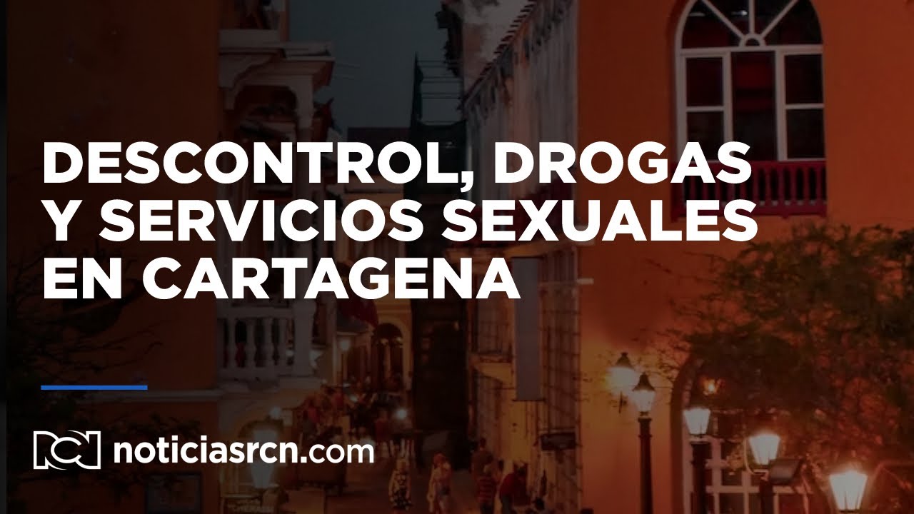 Descontrol, drogas y servicios sexuales: los flagelos que apagan el brillo de Cartagena