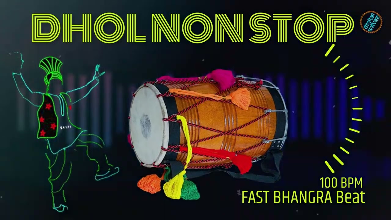 Dhol Non Stop ||  Punjabi dhol for bhangra || Best Beat For Dance  Practice 100 BPM