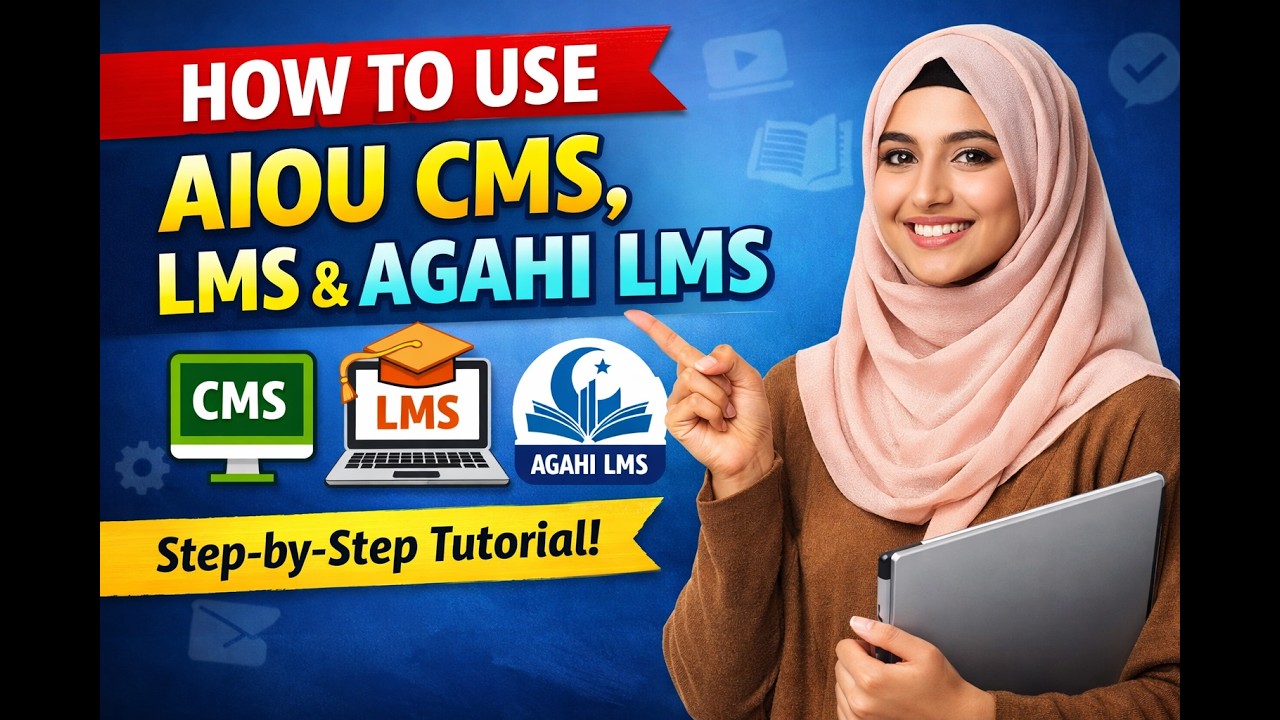 How to Use AIOU CMS & Agahi LMS Complete Guide 2026 Assignment Upload & Enrollment Full Tutorial