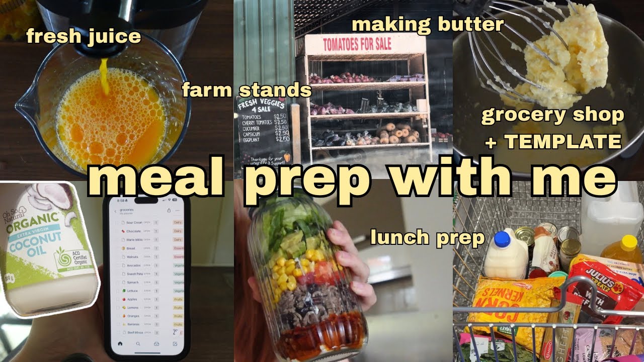 farm stands 🍊 fresh juice, making butter, meal planning, groceries | MEAL PREP WITH ME