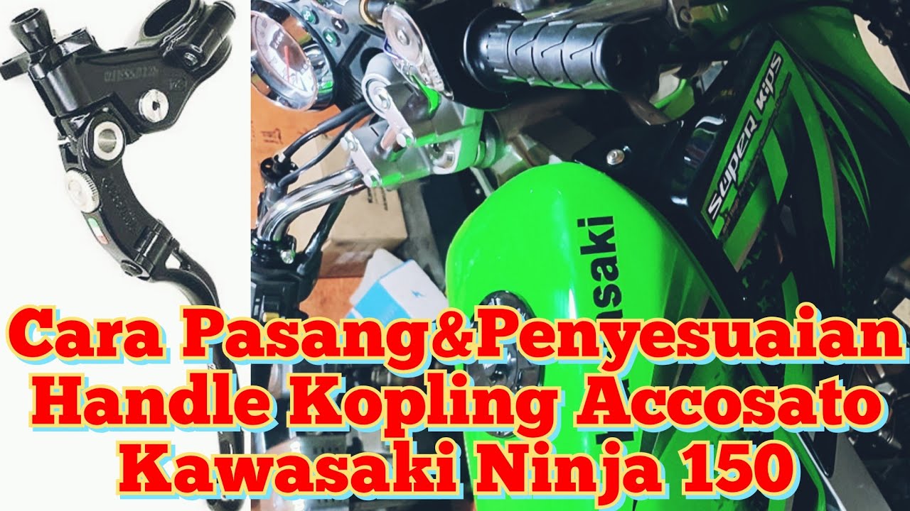 tutorial pasang handle kopling accossato ninja 150