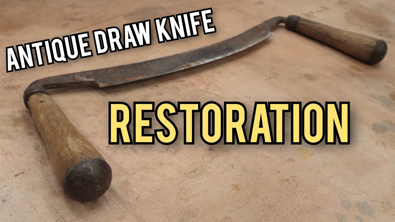 Antique Draw Knife Restoration | How to Rust Removal and Sharpening | C. Roby