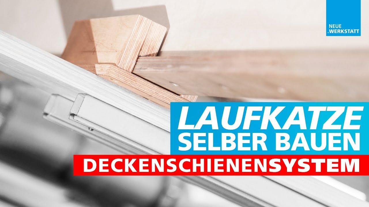 (2/4) Laufkatzen/Laufwagen für ein Deckenschienensystem selber bauen und an der Decke befestigen